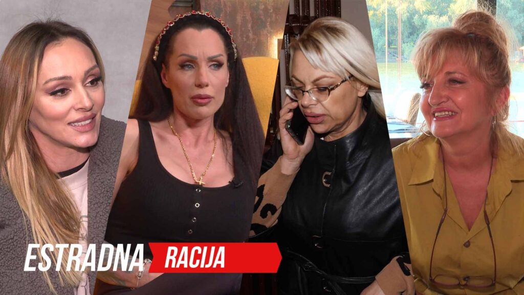 ESTRADNA RACIJA otkriva